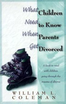 Paperback What Children Need to Know When Parents Get Divorced Book