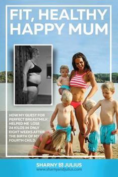 Paperback Fitmum: How I Lost 24kg in 8 Weeks After the Birth of My 4th Child Book