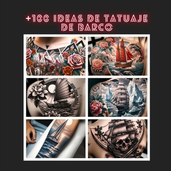 Paperback +100 Ideas de Tatuaje de Barco [Spanish] Book