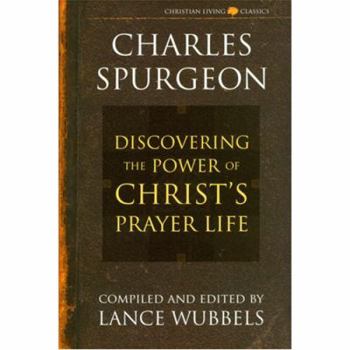 Paperback The Power of Christ's Prayer Life Book