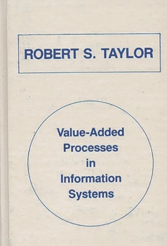 Hardcover Value-Added Processes in Information Systems Book