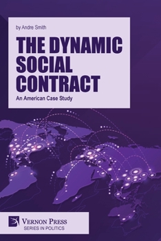 Paperback The Dynamic Social Contract: An American Case Study Book