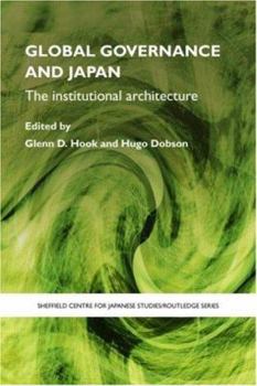 Paperback Global Governance and Japan: The Institutional Architecture Book