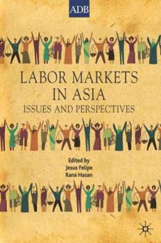 Hardcover Labor Markets in Asia: Issues and Perspectives Book