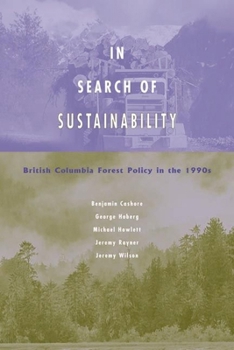 Paperback In Search of Sustainability: British Columbia Forest Policy in the 1990's Book