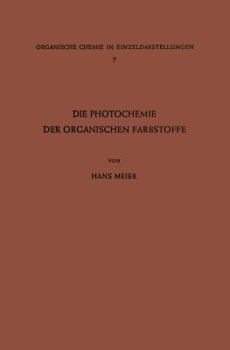 Paperback Die Photochemie Der Organischen Farbstoffe [German] Book