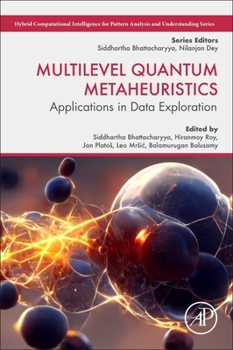 Paperback Multilevel Quantum Metaheuristics: Applications in Data Exploration Book