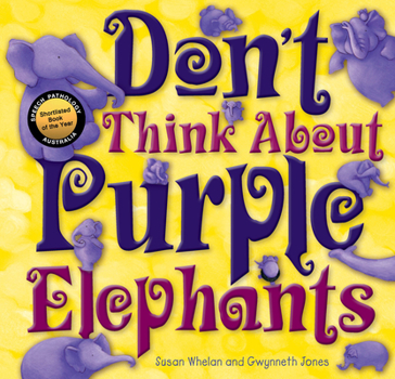 Paperback Don't Think about Purple Elephants Book