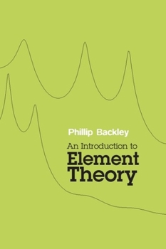 Paperback An Introduction to Element Theory Book