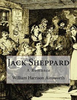 Paperback Jack Sheppard: A Romance Book