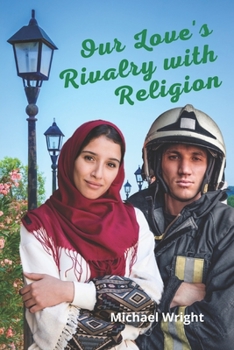 Paperback Our Love's Rivalry with Religion Book