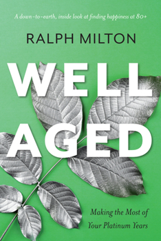 Paperback Well Aged: Making the Most of Your Platinum Years Book