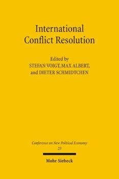 Hardcover Conferences on New Political Economy: Vol. 23: International Conflict Resolution Book