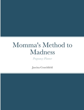 Paperback Momma's Method to Madness Blue Pregnancy Planner: Pregnancy Planner Book