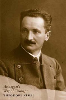 Hardcover Heidegger's Way of Thought: Critical and Interpretative Signposts Book