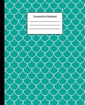Composition Notebook: Mermaid Wide Ruled Blank Lined Cute Notebooks for Girls Teens Kids School Writing Notes Journal |100 Pages | 7.5 x 9.25'' |Wide Ruled School Composition Books
