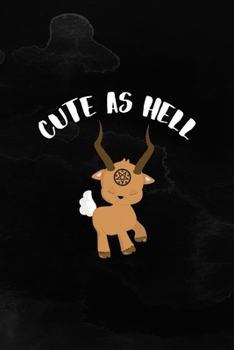 Cute As Hell: Notebook Journal Composition Blank Lined Diary Notepad 120 Pages Paperback Black Texture Hell