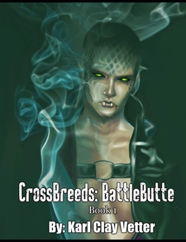 Paperback Battle Butte: They were born human they became somthing else Book