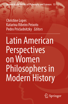 Paperback Latin American Perspectives on Women Philosophers in Modern History Book
