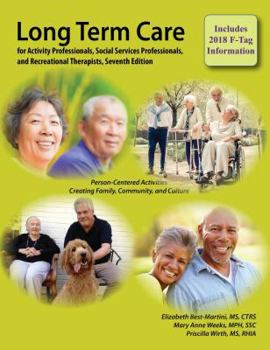Paperback Long-Term Care for Activity Professionals, Social Services Professionals, and Recreational Therapists, Seventh Edition Book