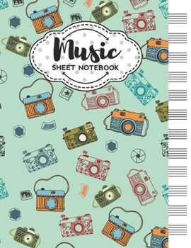 Paperback Music Sheet Notebook: Blank Staff Manuscript Paper with Unique Retro Cameras Themed Cover Design Book