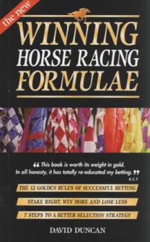 Paperback The New Winning Horse Racing Formulae : The 12 Golden Rules of Successful Betting Book