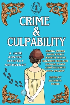 Paperback Crime & Culpability: A Jane Austen Mystery Anthology Book