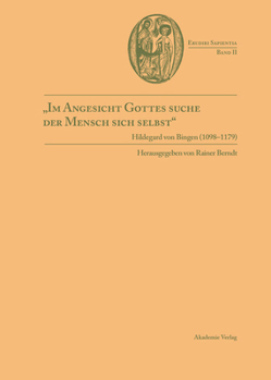 Hardcover Im Angesicht Gottes Suche Der Mensch Sich Selbst: Hildegard Von Bingen (1098-1179) [German] Book