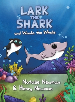 Hardcover Lark the Shark and Wonda the Whale Book