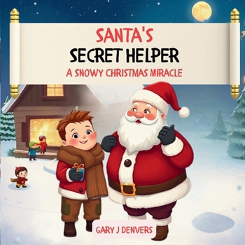 Paperback Santa's Secret Helper "A Snowy Chritsmas Miracle" Book