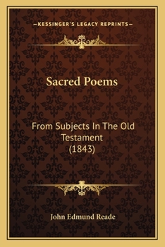 Paperback Sacred Poems: From Subjects In The Old Testament (1843) Book