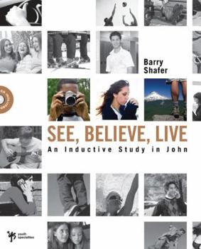 Paperback See, Believe, Live: An Inductive Study in John [With CDROM] Book