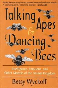 Paperback Talking Apes and Dancing Bees Book