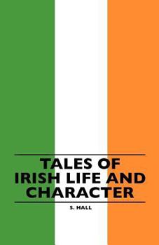 Paperback Tales of Irish Life and Character Book