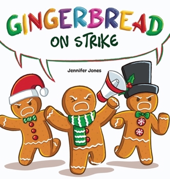 Hardcover Gingerbread on Strike: A Funny Thanksgiving Rhyming Read Aloud Book