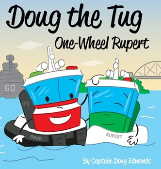 Hardcover Doug the Tug: One Wheel Rupert Book