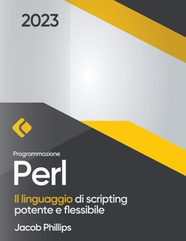 Paperback Programmazione Perl: Il linguaggio di scripting potente e flessibile [Italian] Book