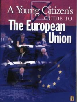 Paperback A Young Citizen's Guide to the European Union Book