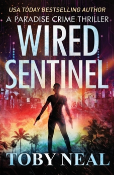 Wired Sentinel : Vigilante Justice Thriller Series
