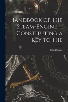 Paperback Handbook of The Steam-engine ..., Constituting a key to The Book