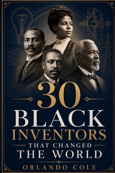Paperback 30 Black Inventors That Changed the World Book