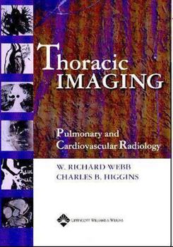 Hardcover Thoracic Imaging: Pulmonary and Cardiovascular Radiology Book
