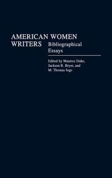 Hardcover American Women Writers: Bibliographical Essays Book