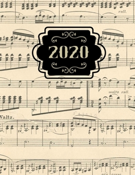 2020: Yearly planner with monthly/weekly calendars, budgets and music composition sheets