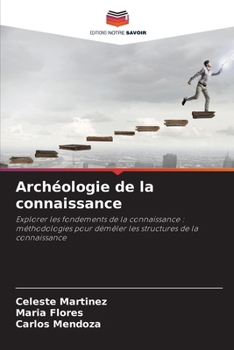 Paperback Archéologie de la connaissance [French] Book