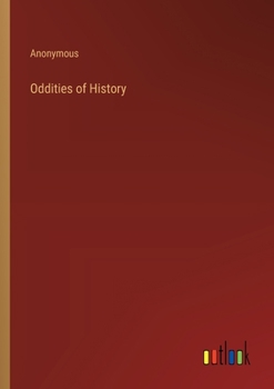 Paperback Oddities of History Book