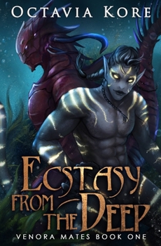 Ecstasy From the Deep: Venora Mates Book One - Book #1 of the Venora Mates