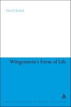 Wittgenstein's Form of Life - Book #1 of the To Imagine a Form of Life