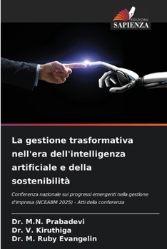 Paperback La gestione trasformativa nell'era dell'intelligenza artificiale e della sostenibilità [Italian] Book