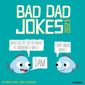 Calendar Bad Dad Jokes 2023 Wall Calendar Book